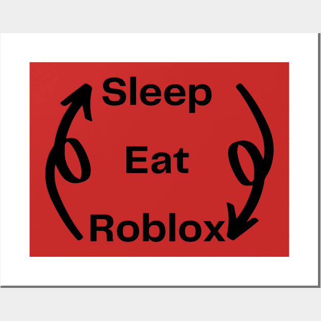 Eat sleep roblox Wall Art by amany665580